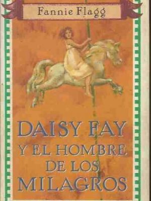 Daisy fay y el hombre de los milagros