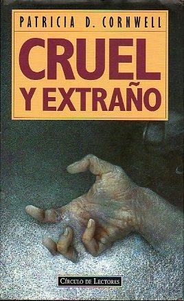 Cruel y extraño