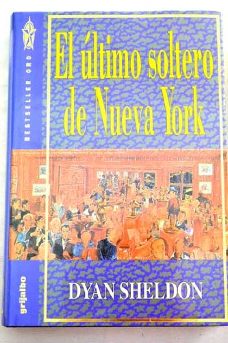 9788422655367_el-ultimo-soltero-de-nueva-york_front-1.jpg El Ășltimo soltero de nueva york