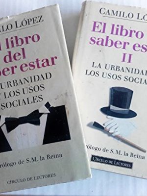 El libro del saber estar ii: la urbanidad y los usos sociales