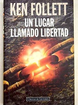 Un lugar llamado libertad