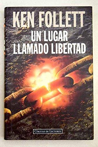 Un lugar llamado libertad