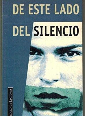 De este lado del silencio