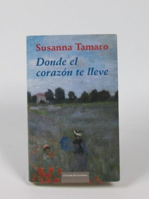 9788422657873_donde-el-corazon-te-lleve_front-15.jpg Donde el corazón te lleve