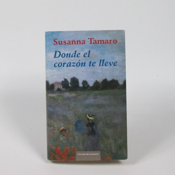 Donde el corazón te lleve