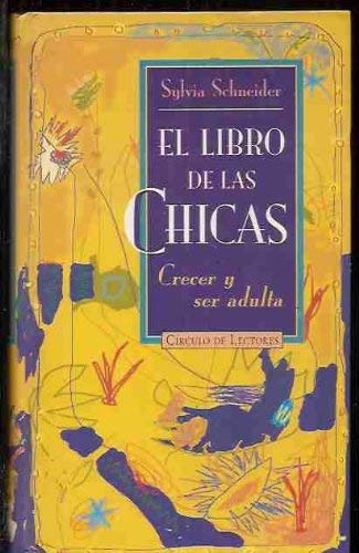 9788422658771_el-libro-de-las-chicas-crecer-y-ser-adulta_front-3.jpg El libro de las chicas: crecer y ser adulta