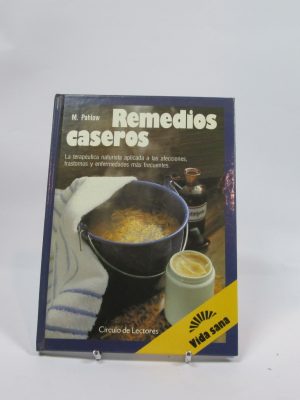 Remedios caseros: tomo 1