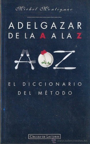 9788422661122_adelgazar-de-la-a-a-la-z-el-diccionario-del-mutodo_front-2.jpg Adelgazar de la a a la z. el diccionario del mĂștodo