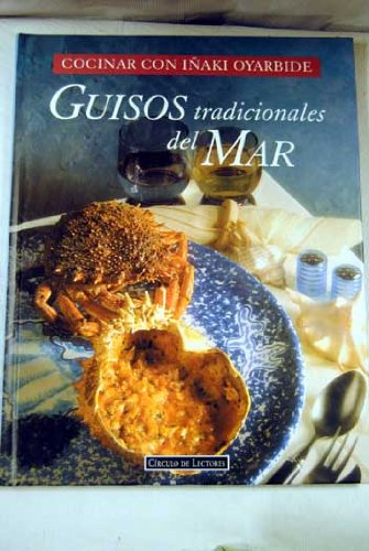 Cocinar con iñaki oyarbide: guisos tradicionales del mar
