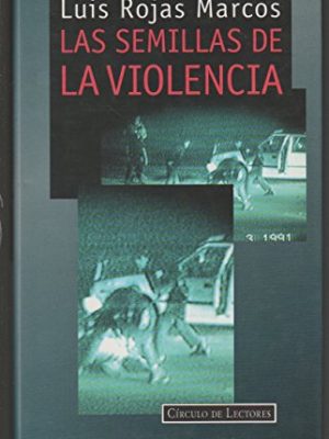 Las semillas de la violencia