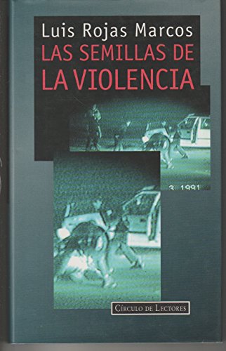 Las semillas de la violencia