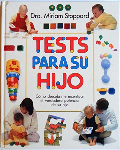 Test para su hijo : como descubrire incentivar el verdadero potencial