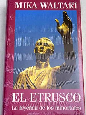 El etrusco: la leyenda de los inmortales