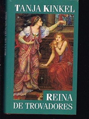 Reina de trovadores.