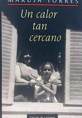 Un calor tan cercano