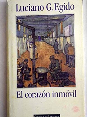 9788422668077_el-corazon-inmovil_front-2.jpg El corazón inmóvil