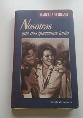 Nosotras que nos queremos tanto