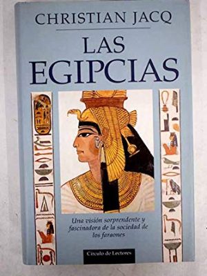 Las egipcias una vision sorprendente y fascina