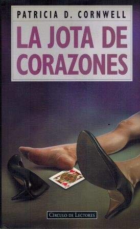 La jota de corazones (all that remains) (kay scarpetta) (spanish edition)