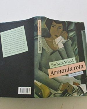 9788422673019_armonia-rota_front-4.jpg Armonía rota