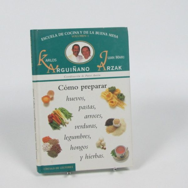 Cómo preparar huevos, pastas, arroces, verduras, legumbres, hongos y hierbas