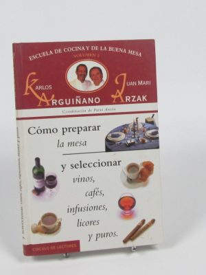 Cómo preparar la mesa y seleccionar vinos, cafés, licores y puros