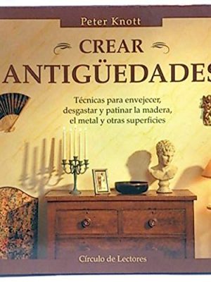 Crear antigüedades