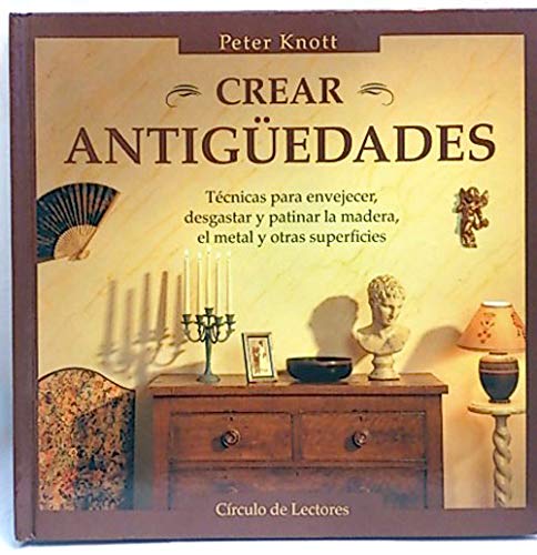 Crear antigüedades