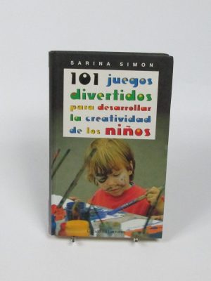 101 juegos divertidos para desarrollar la creatividad de los niños