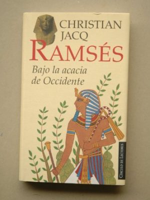 Ramsús. bajo la acacia de occidente / christian jacq ; traducci¾n de mauricio wacquez