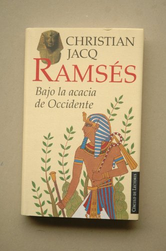 Ramsús. bajo la acacia de occidente / christian jacq ; traducci¾n de mauricio wacquez