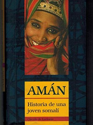 9788422676416_aman-historia-de-una-joven-somali_front-3.jpg Amán: historia de una joven somalí