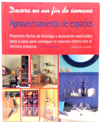9788422677277_decora-en-un-fin-de-semana-aprovechamiento-de-espacios_front-3.jpg Decora en un fin de semana. aprovechamiento de espacios
