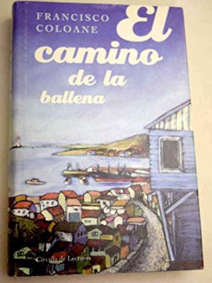 9788422678212_el-camino-de-la-ballena_front-1.jpg El camino de la ballena