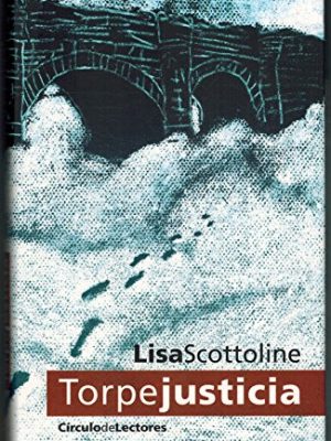 Torpe justicia