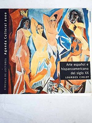 9788422680000_agenda-cultural-2000-arte-espanol-e-hispanoamericano-del-siglo-xx_front-1.jpg Agenda cultural 2000 : arte español e hispanoamericano del siglo xx