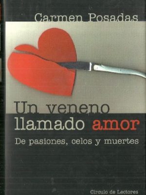9788422682202_un-veneno-llamado-amor_front-2.jpg Un veneno llamado amor