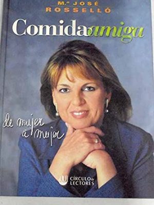Comida amiga: de mujer a mujer