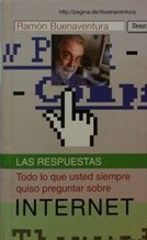 Las respuestas: todo lo que usted siempre quiso preguntar sobre internet