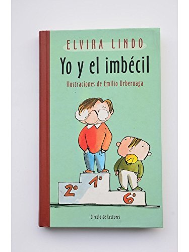 Yo y el imbécil  (manolito gafotas, #6)