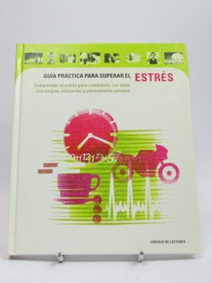 Guía práctica para superar el estrés