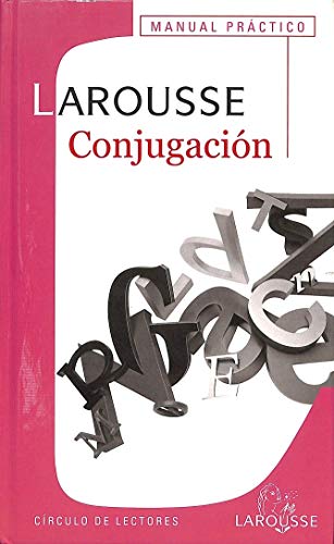 Manual práctico. conjugación larousse