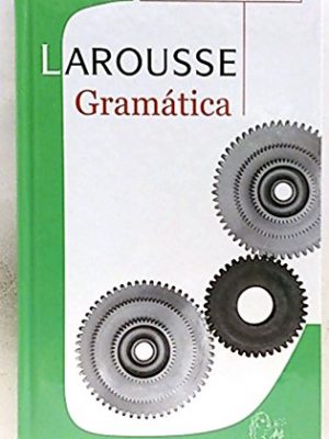 Version 1.0.0 Manual práctico. gramática larousse