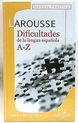 Dificultades de la lengua española a-z. larousse
