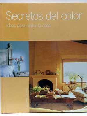 Secretos del color. ideas para pintar la casa.