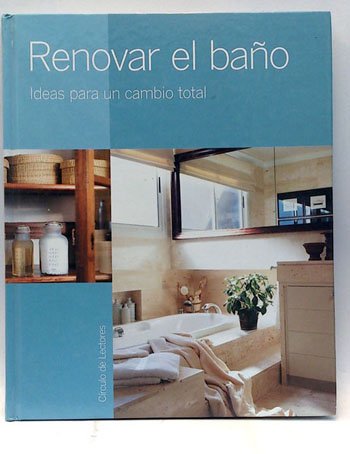 Renovar el baño: ideas para un cambio total