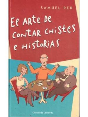 El arte de contar chistes e historias.