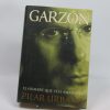 Garzón. el hombre que veía amanecer
