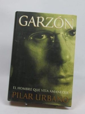 Garzón. el hombre que veía amanecer