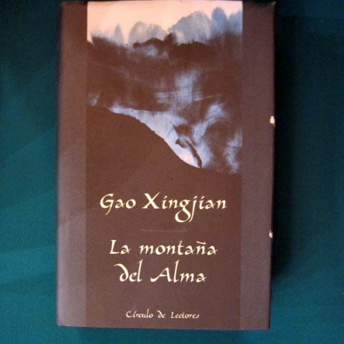 La montaña del alma. traducción de liao yanping y josé ramón monreal.
